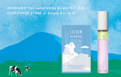 ICOR新商品を先行販売「HOKKAIDO展  selected by Biople」開催。北海道の自然の恵みで、肌を整える1ヶ月！期間限定POPUPブースも。